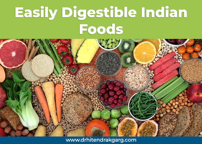 Easily digestible
                                    Indian foods